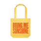 Bring Me Sunshine Canvas Totes