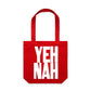 YEH NAH Canvas Totes