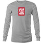 Love is All You Need Long Sleeve T Shirts for Men (Unisex)