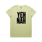 YEH NAH T Shirts for Women