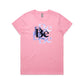 Be T Shirts for Women