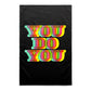 You Do You Tea Towels