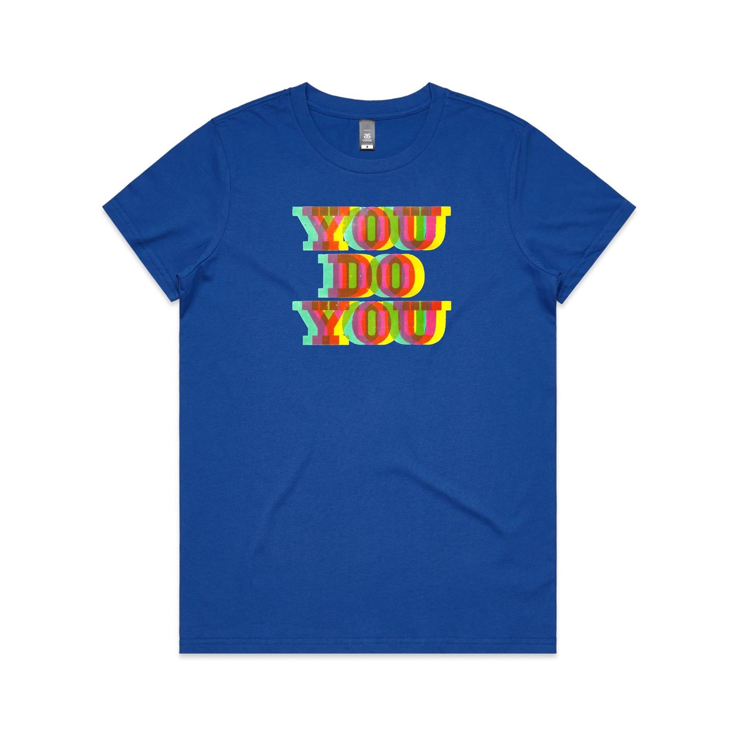 You Do You T Shirts for Women