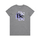 Be T Shirts for Women