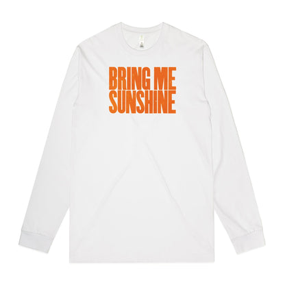 Bring Me Sunshine Long Sleeve T Shirts