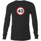 Age Milestone 40 Long Sleeve T Shirts for Men (Unisex)