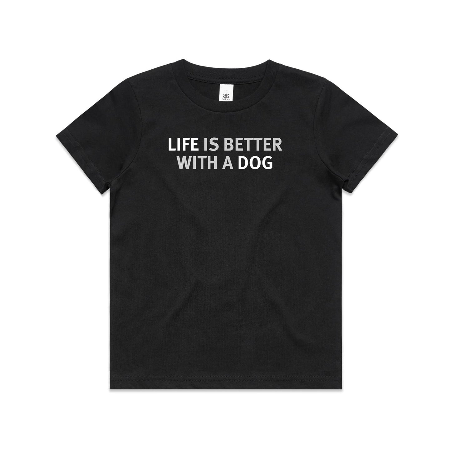 Life is Better with a Dog T Shirts for Kids