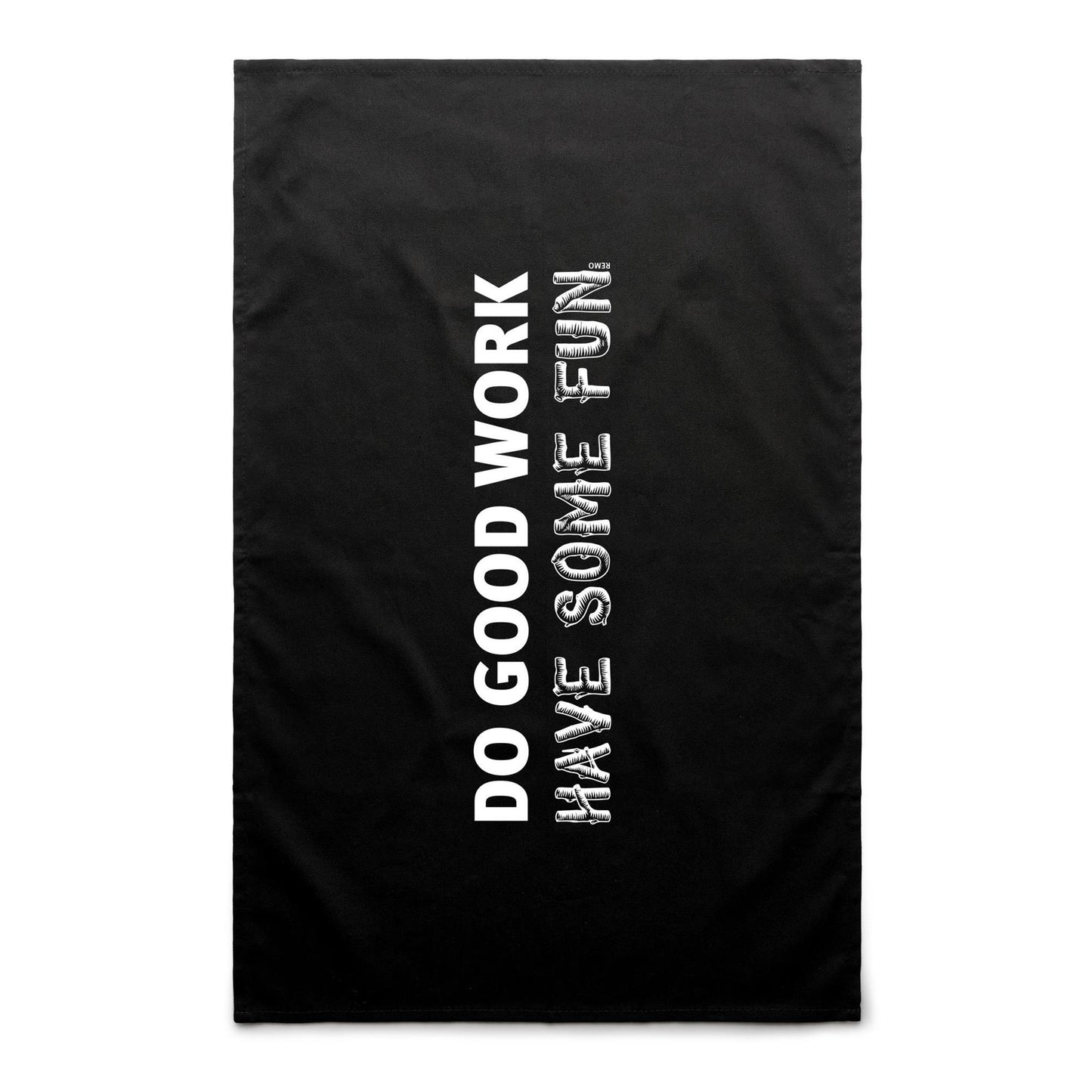 Do Good Work Tea Towels