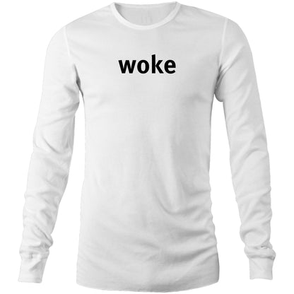 woke Long Sleeve T Shirts