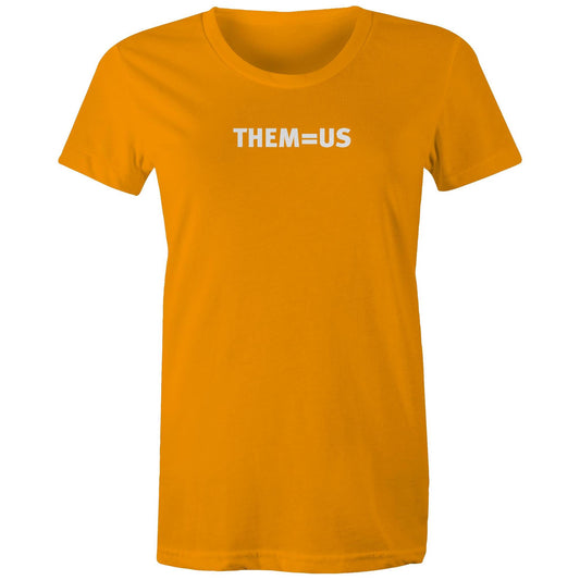 THEM=US T Shirts for Women