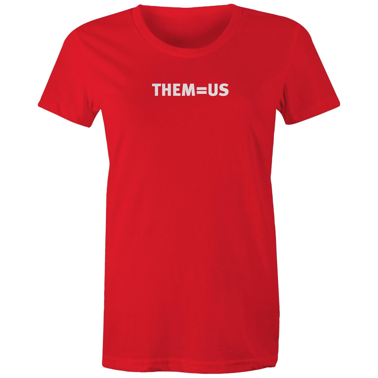 THEM=US T Shirts for Women