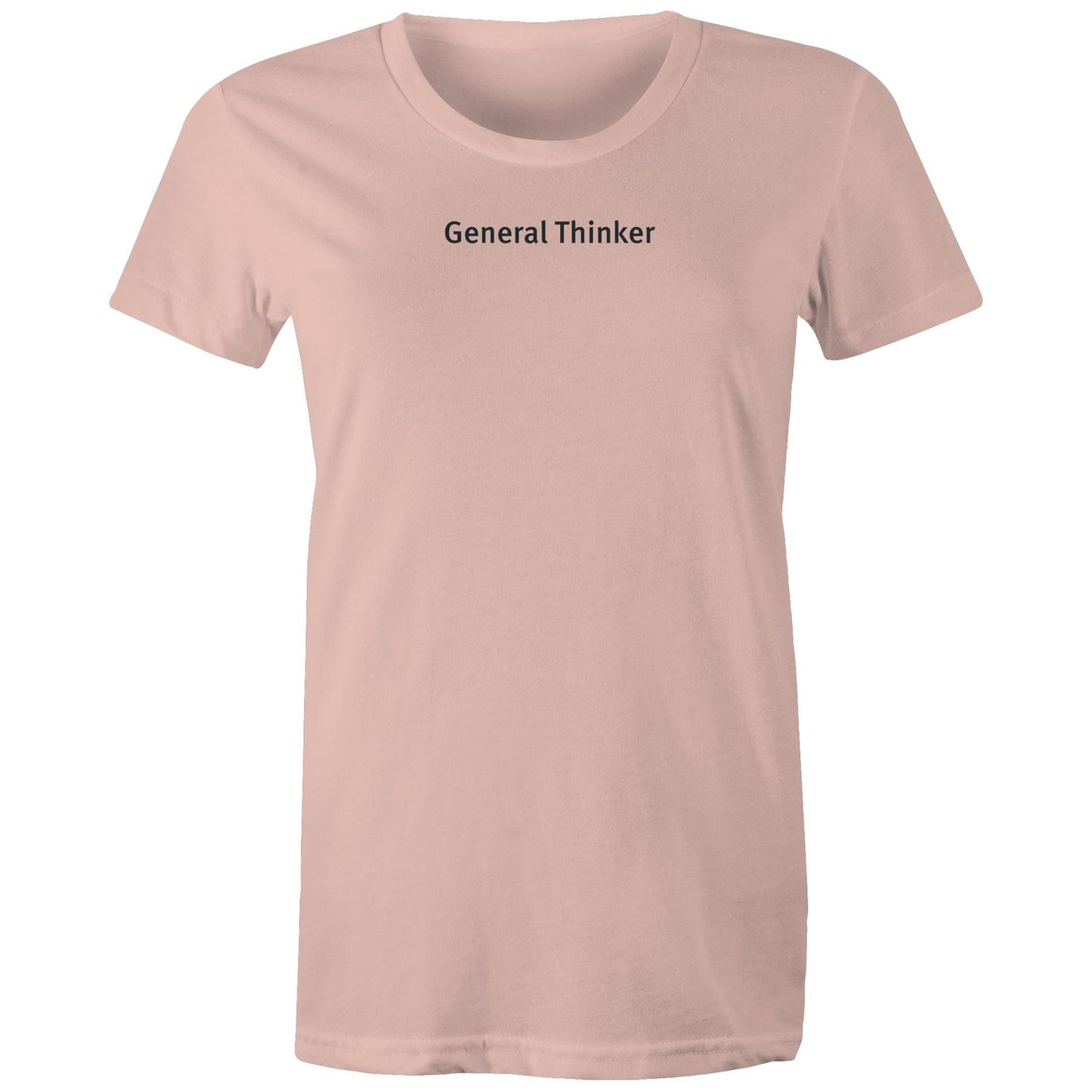General Thinker T Shirts for Women
