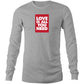 Love is All You Need Long Sleeve T Shirts